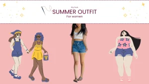 Slay in the Heat: Summer Outfit Ideas for Women